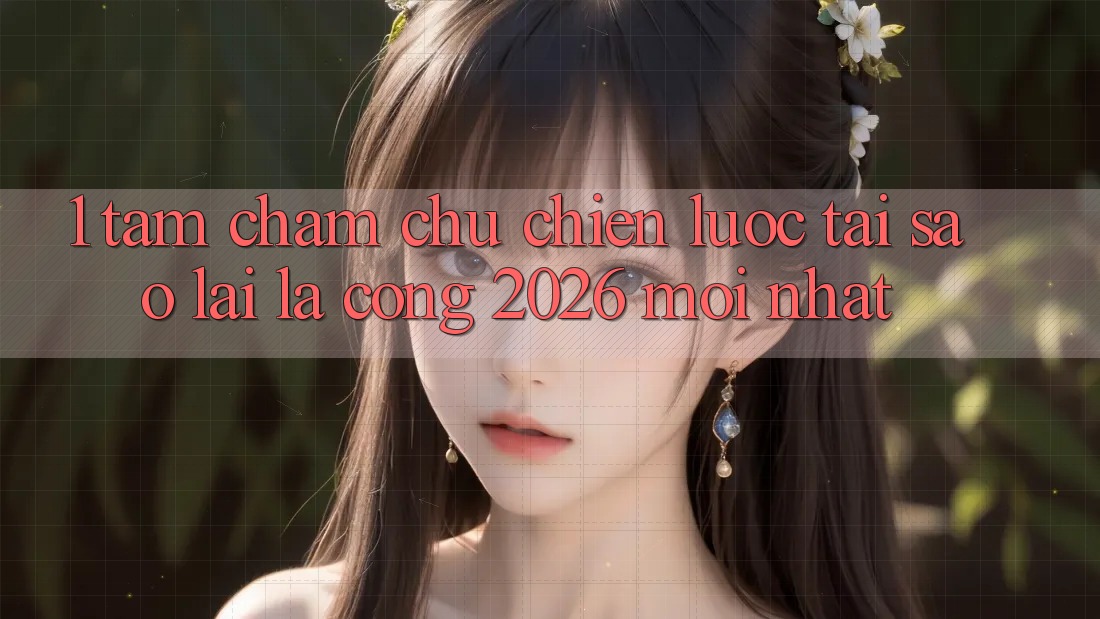 1. Tầm Chăm chú Chiến Lược: Tại Sao Lại Là “Cổng 2026 Mới nhất”? 1. Tầm Chăm chú Chiến Lược: Tại Sao Lại Là “Cổng 2026 Mới nhất”?