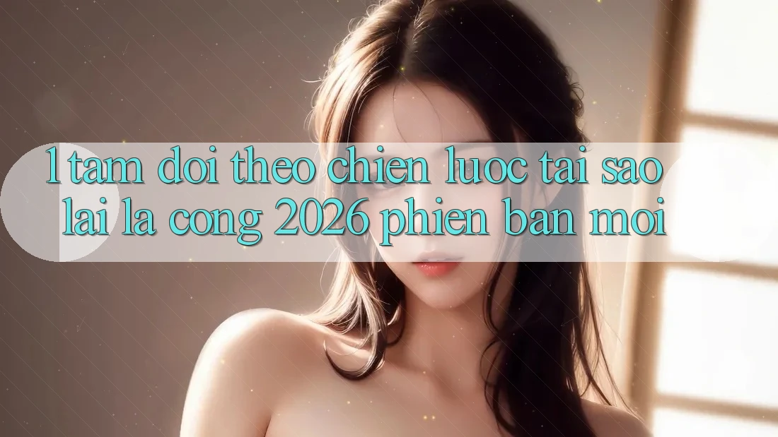 1. Tầm Dõi theo Chiến Lược: Tại Sao Lại Là “Cổng 2026 Phiên bản mới”?