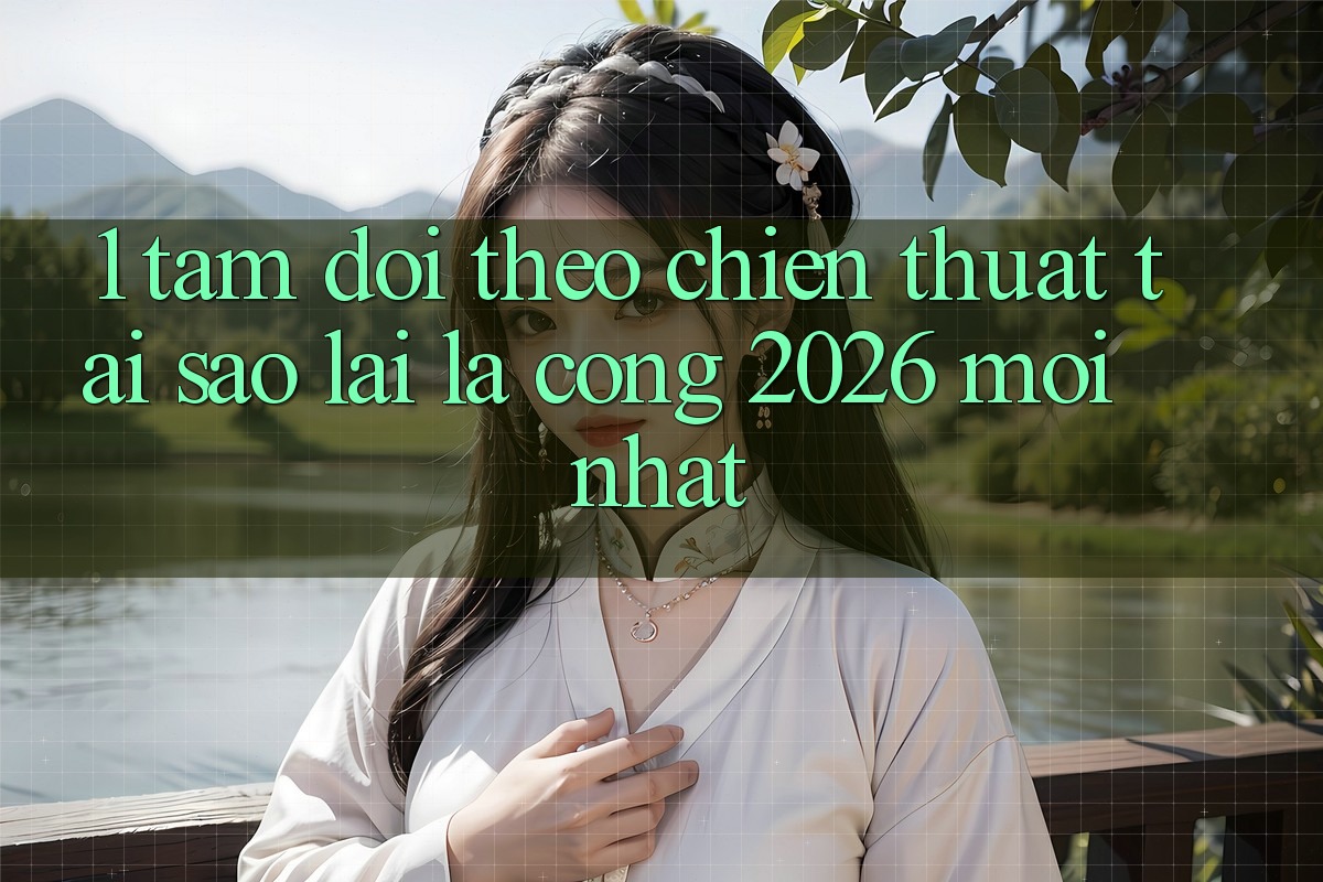 1. Tầm Dõi theo Chiến thuật: Tại Sao Lại Là “Cổng 2026 Mới nhất”?