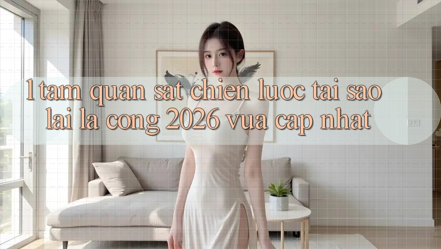 1. Tầm Quan sát Chiến Lược: Tại Sao Lại Là “Cổng 2026 Vừa cập nhật”? 1. Tầm Quan sát Chiến Lược: Tại Sao Lại Là “Cổng 2026 Vừa cập nhật”?