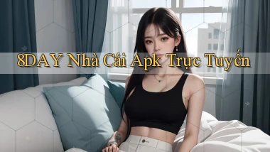 8day  nhà cái apk trực tuyến