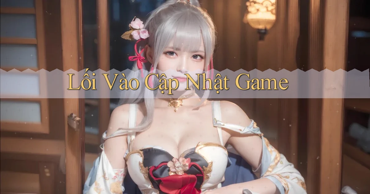 Lối vào Cập nhật game