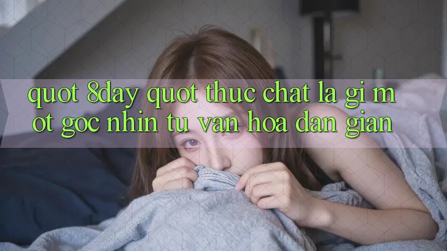 " 8day" Thực Chất Là Gì? Một Góc Nhìn Từ Văn Hóa Dân Gian